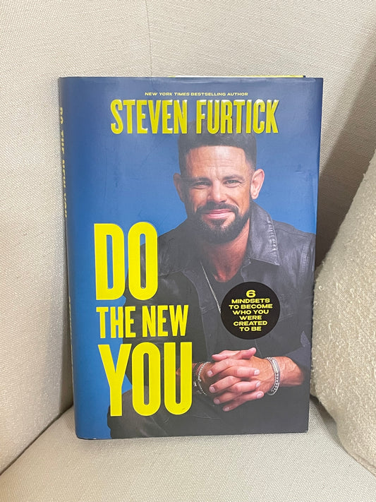 Do The New You by Steven Furtick