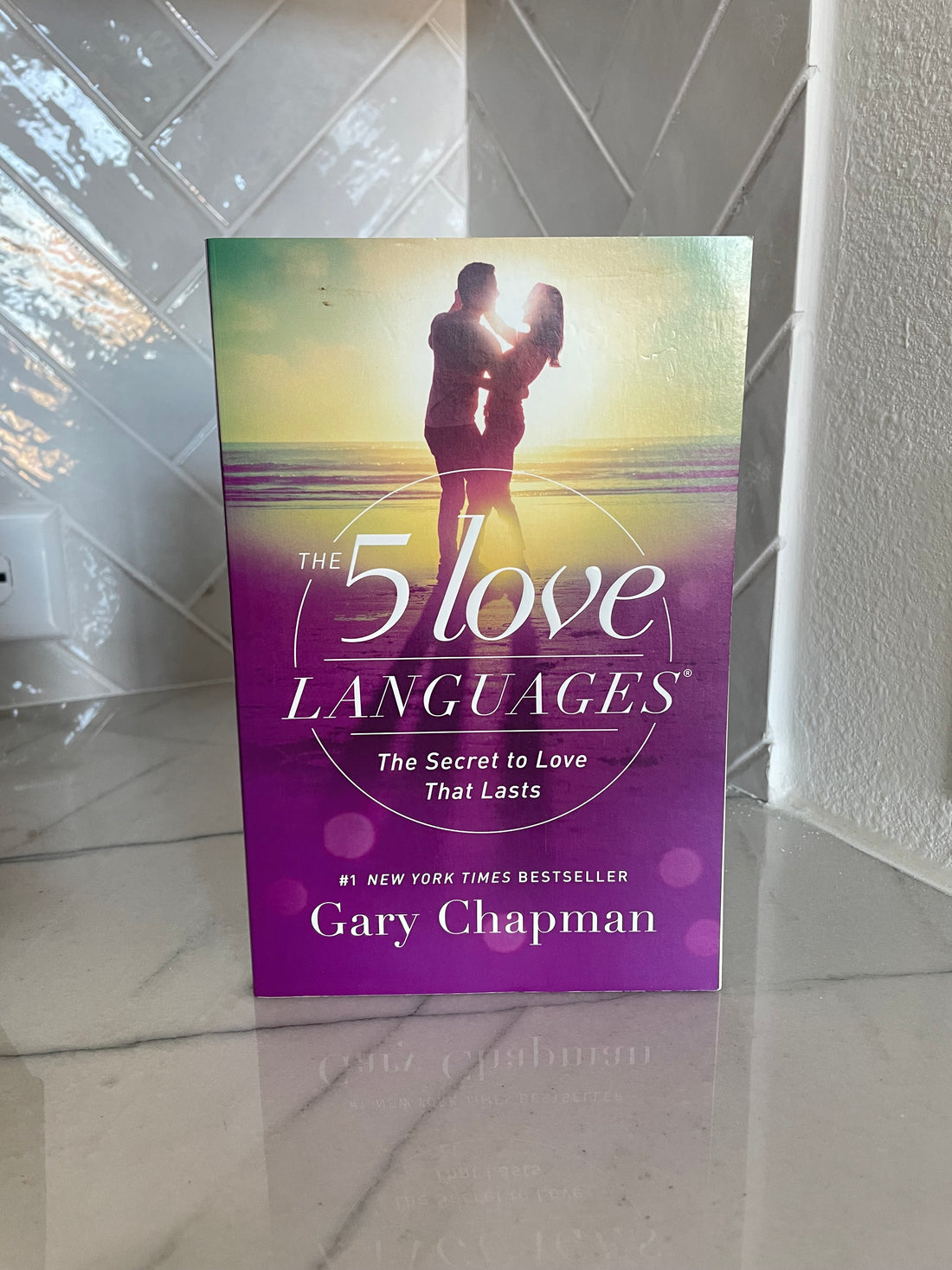 The 5 Love Languages: The Secret to Love That Lasts by Gary Chapman