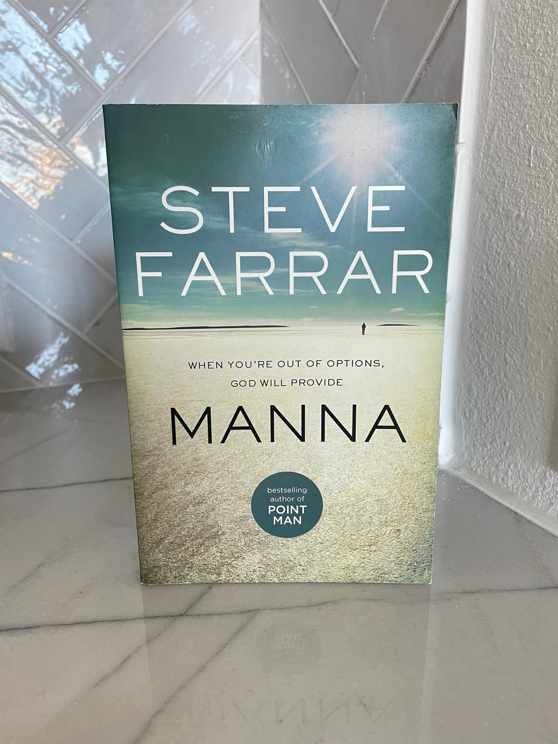 Manna: While You’re Out of Options, God Will Provide by Steve Farrar