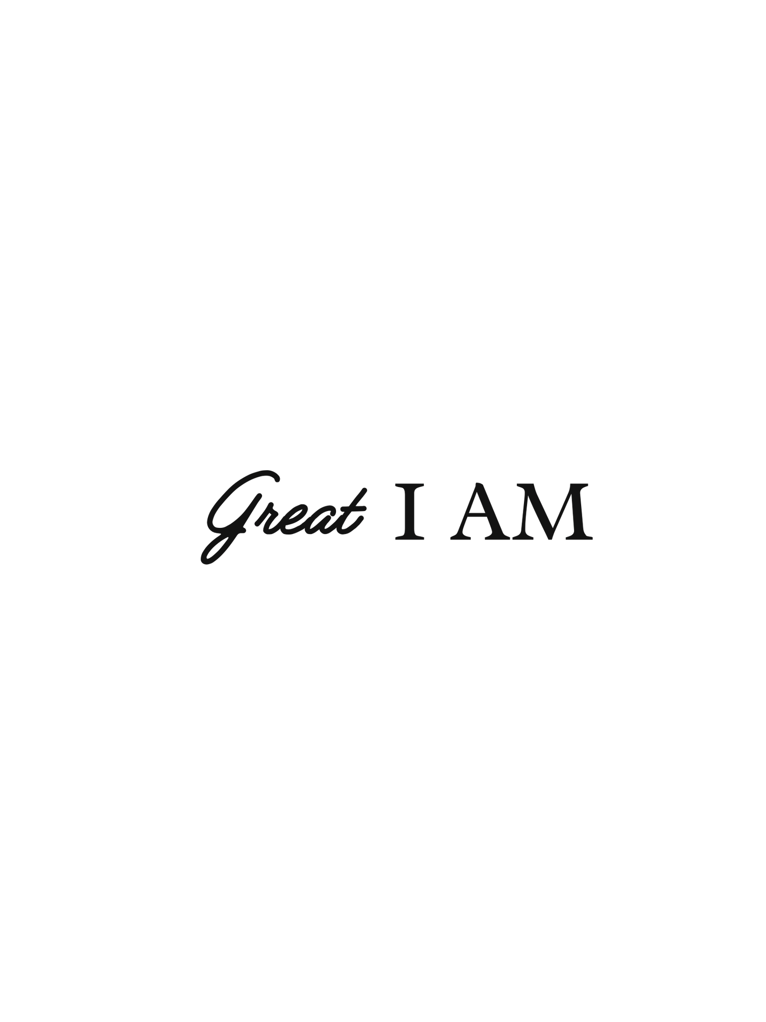 Great I AM