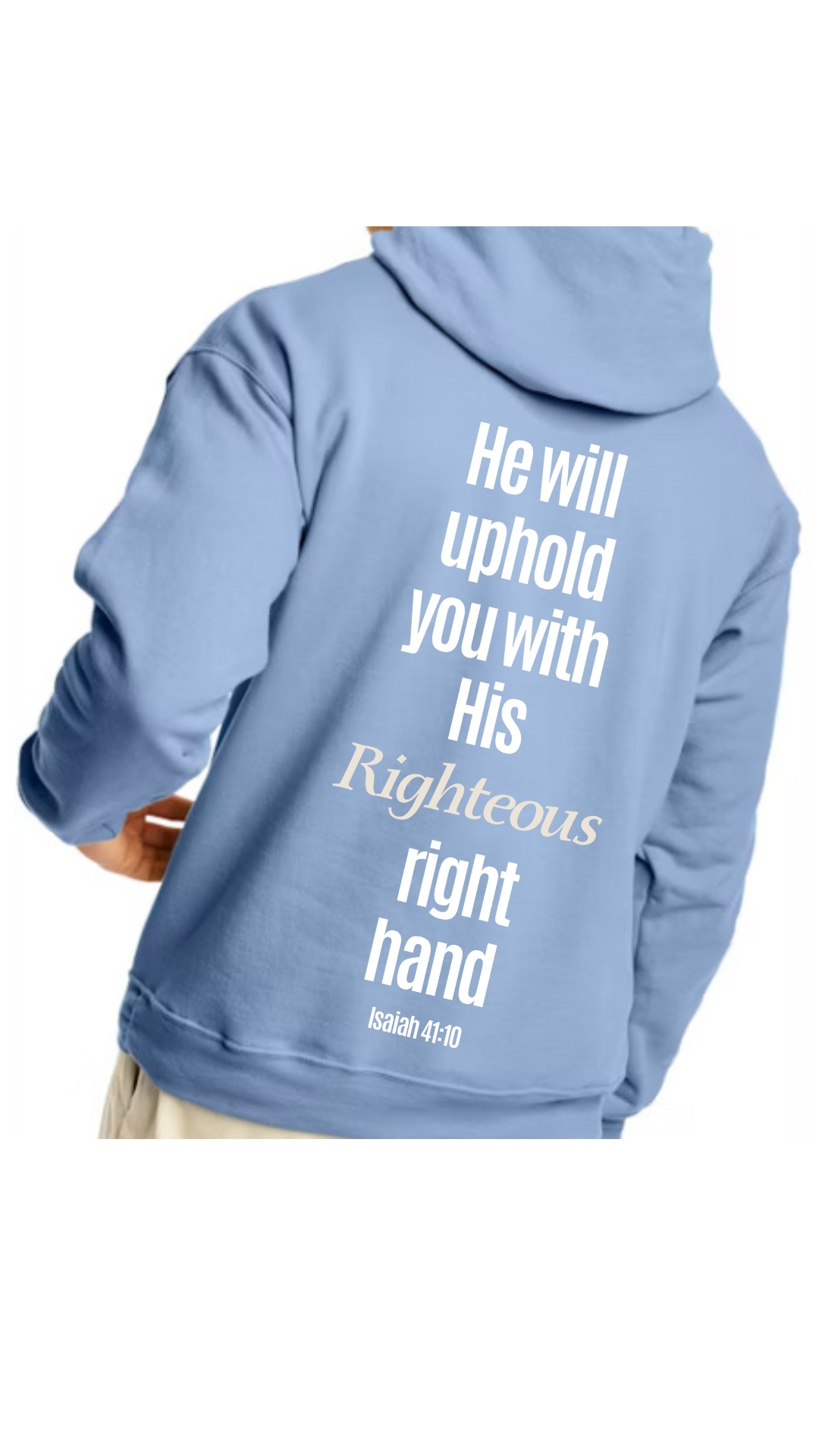 He Will Uphold You - Hoodie