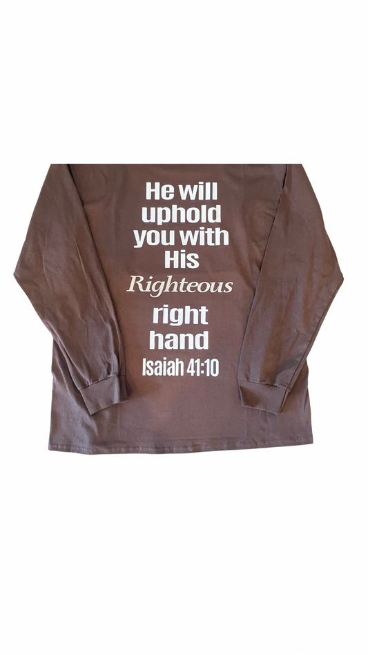 He Will Uphold You - Long Sleeve