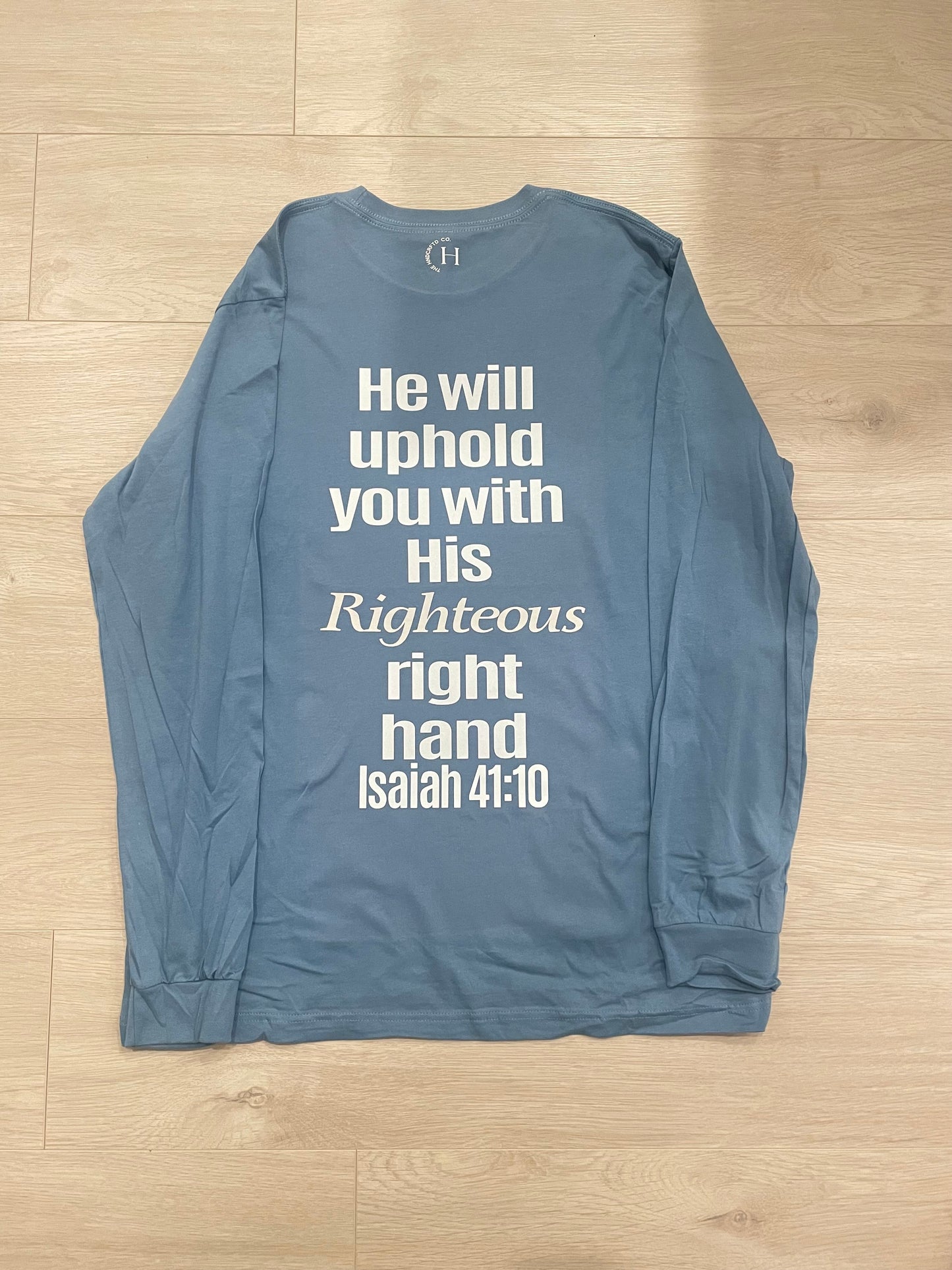 He Will Uphold You - Long Sleeve