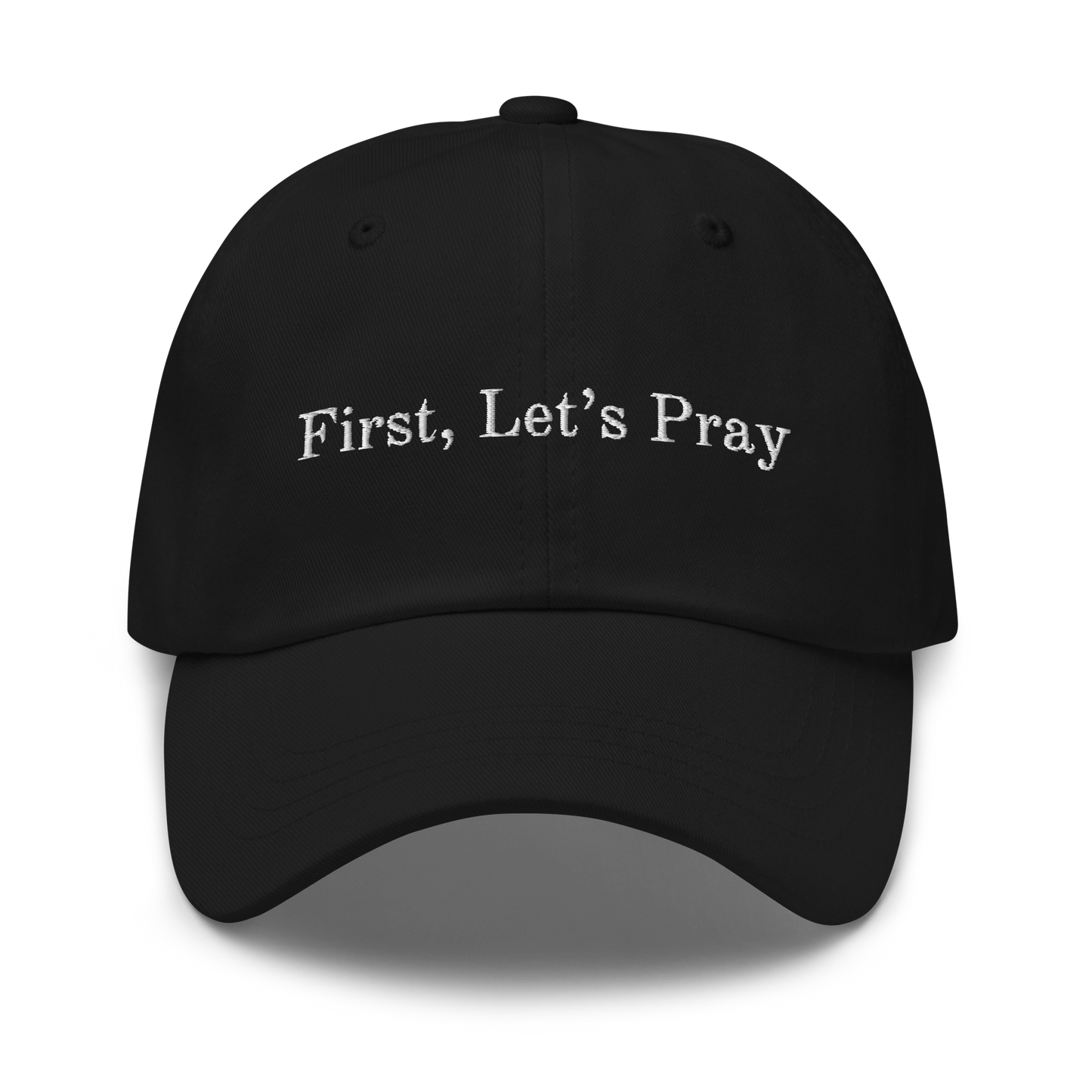 First, Let’s Pray Hat