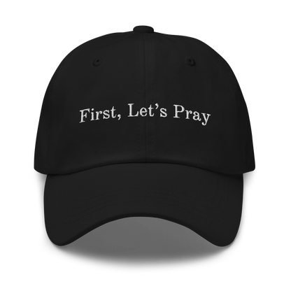 First, Let’s Pray Hat